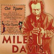 Jazz Designs, Miles Davis, Tijuana Club